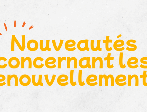 Quelques nouveautés concernant les renouvellements